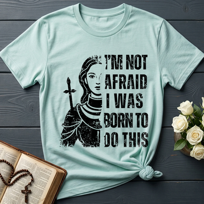 I'm Not Afraid I Was Born To Do This 01