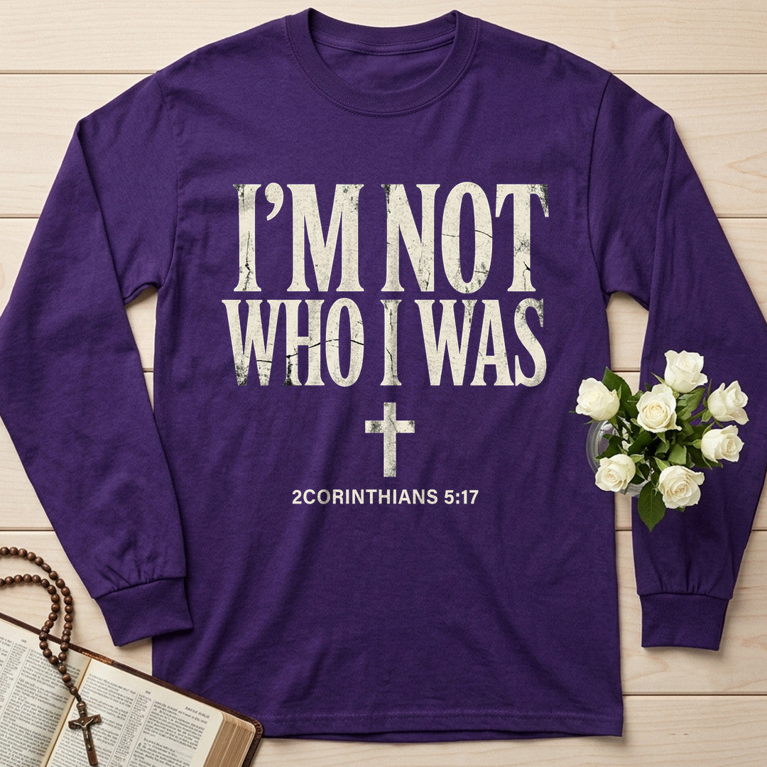 I'm Not Who I Was 2 Corinthians 5.17 01