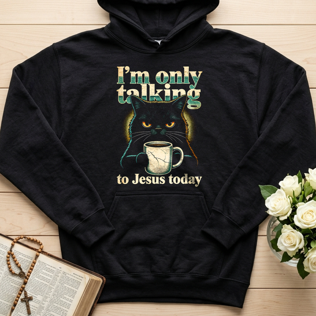 I'm Only Talking To Jesus Today 01