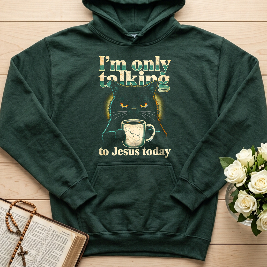 I'm Only Talking To Jesus Today 01