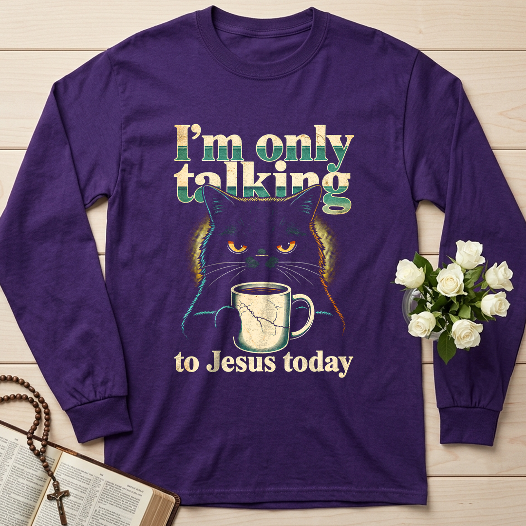I'm Only Talking To Jesus Today 01
