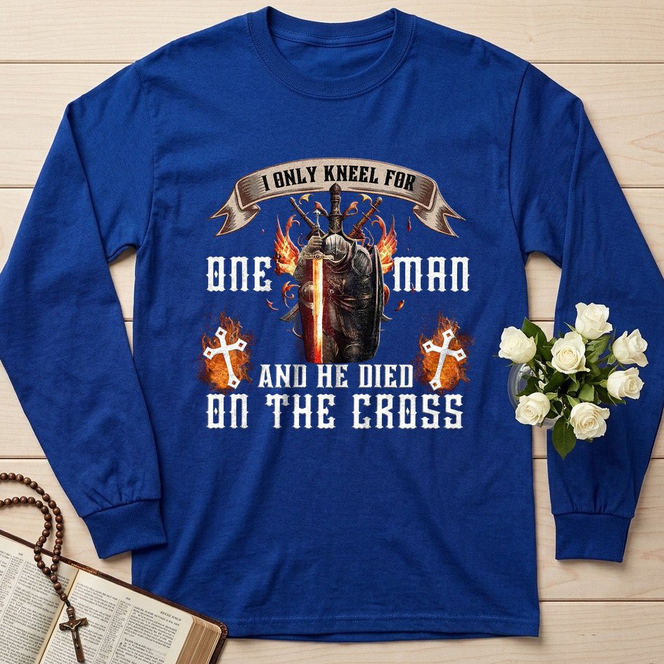 I Only Kneel For One Man And He Died On The Cross 07