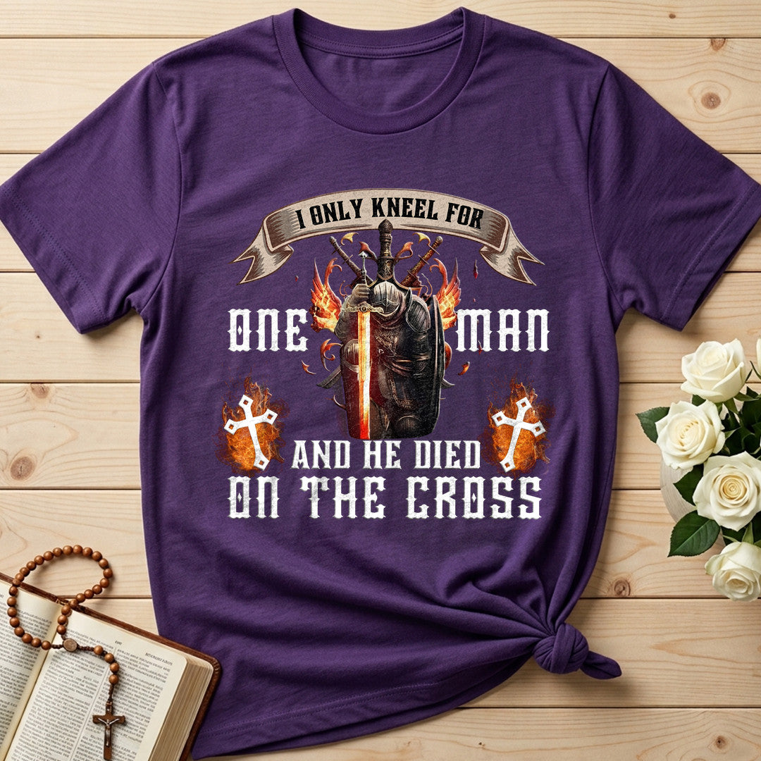 I Only Kneel For One Man And He Died On The Cross 07