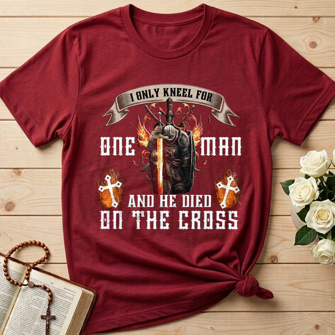 I Only Kneel For One Man And He Died On The Cross 07