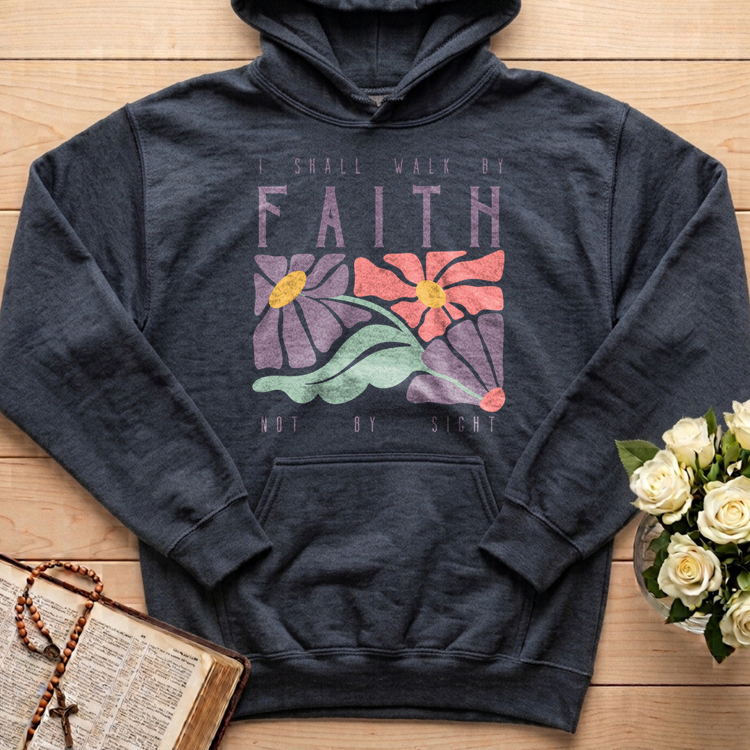 I Shall Walk By Faith Not By Sight 01