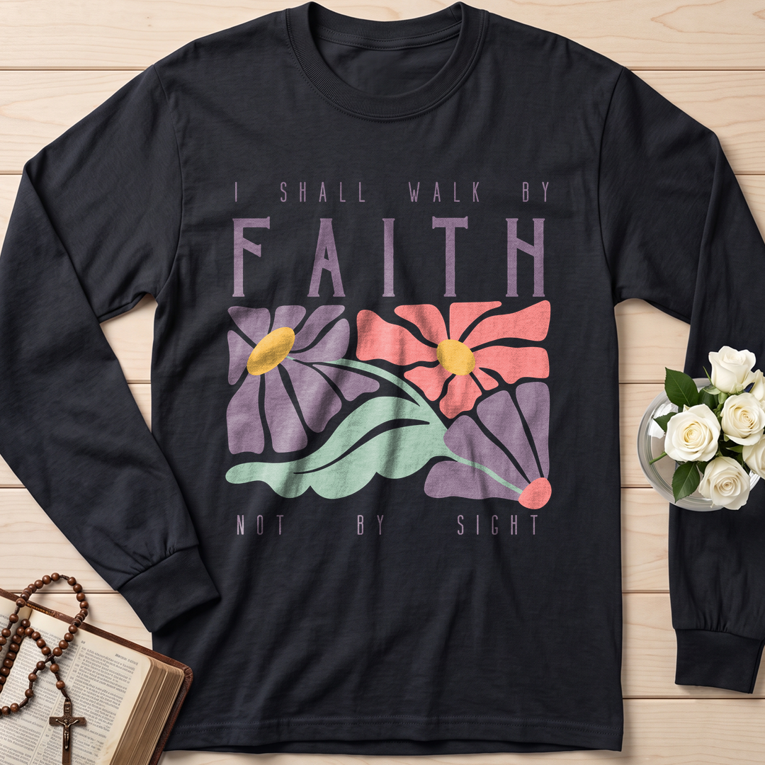 I Shall Walk By Faith Not By Sight 01