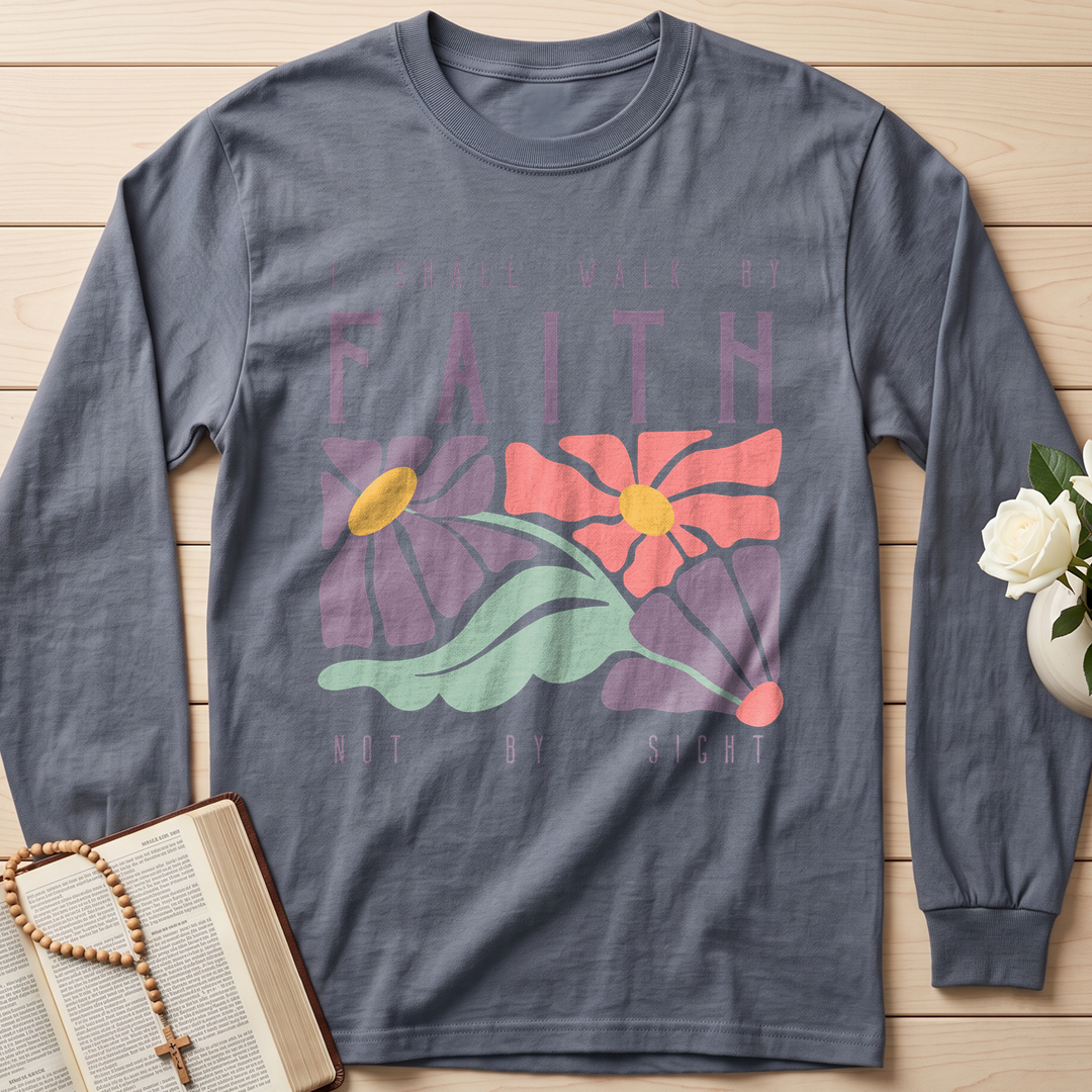 I Shall Walk By Faith Not By Sight 01