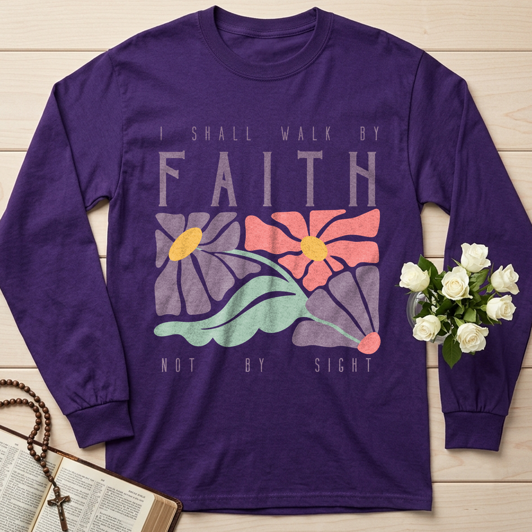 I Shall Walk By Faith Not By Sight 01