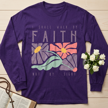 I Shall Walk By Faith Not By Sight 01