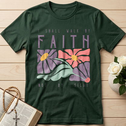 I Shall Walk By Faith Not By Sight 01