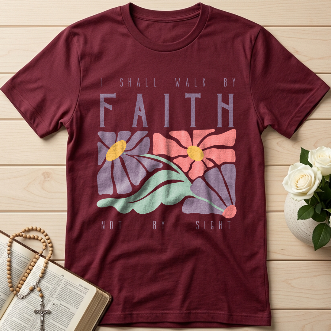 I Shall Walk By Faith Not By Sight 01