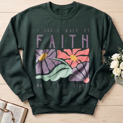 I Shall Walk By Faith Not By Sight 01