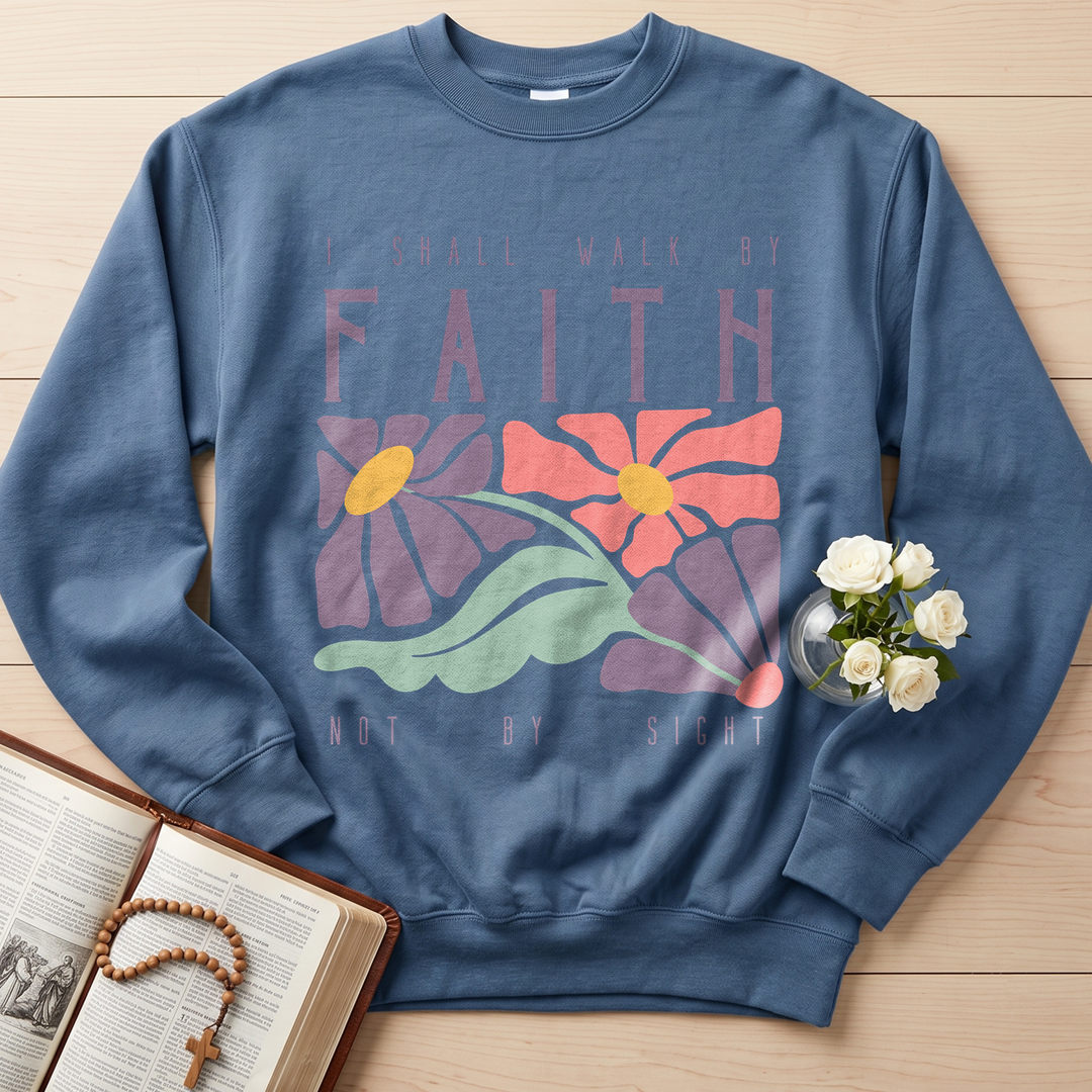 I Shall Walk By Faith Not By Sight 01