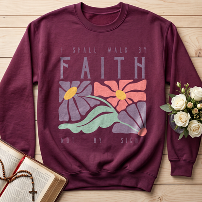 I Shall Walk By Faith Not By Sight 01