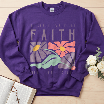 I Shall Walk By Faith Not By Sight 01