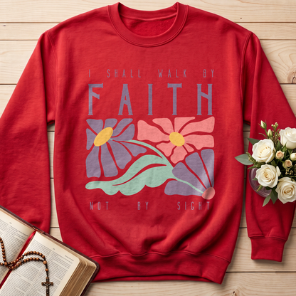I Shall Walk By Faith Not By Sight 01