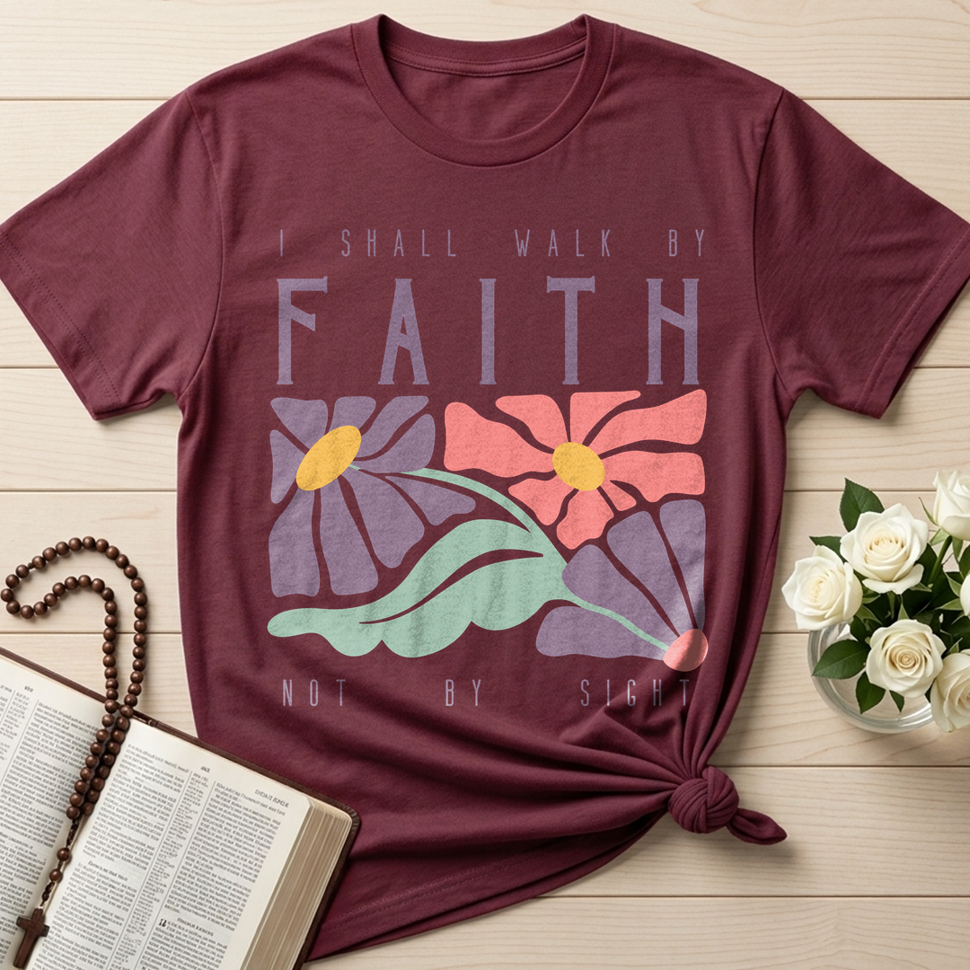 I Shall Walk By Faith Not By Sight 01