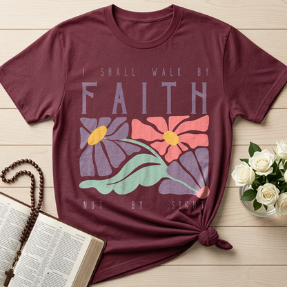 I Shall Walk By Faith Not By Sight 01