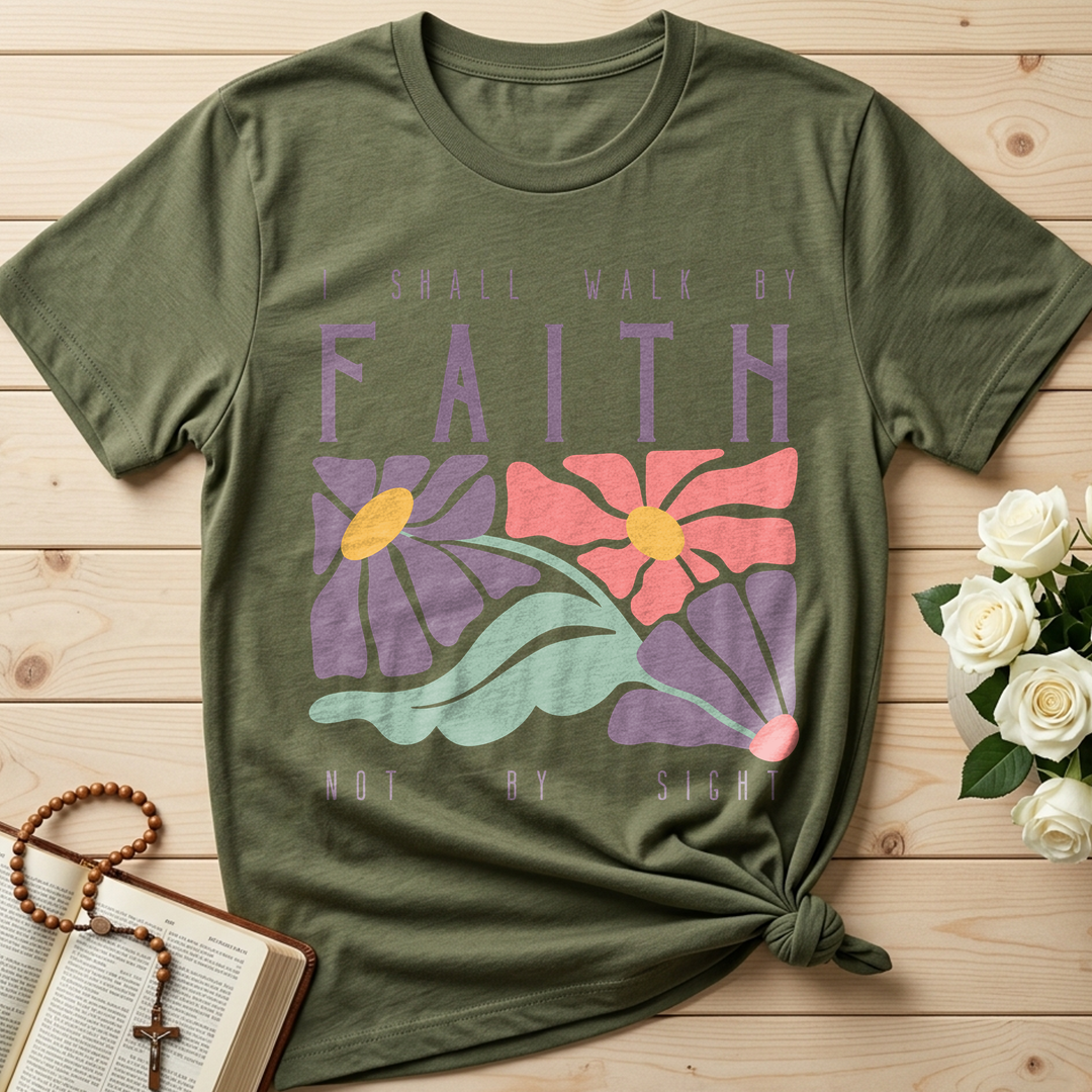 I Shall Walk By Faith Not By Sight 01