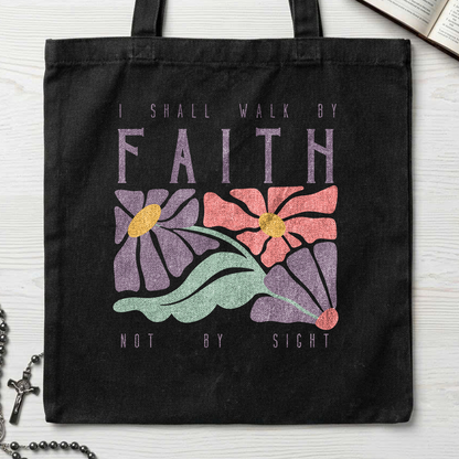 I Shall Walk By Faith Not By Sight 01