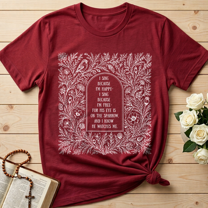 I Sing Because I'm Happy I Sing Because I'm Free For His Eye Is On The Sparrow And I Know He Watches Me 01