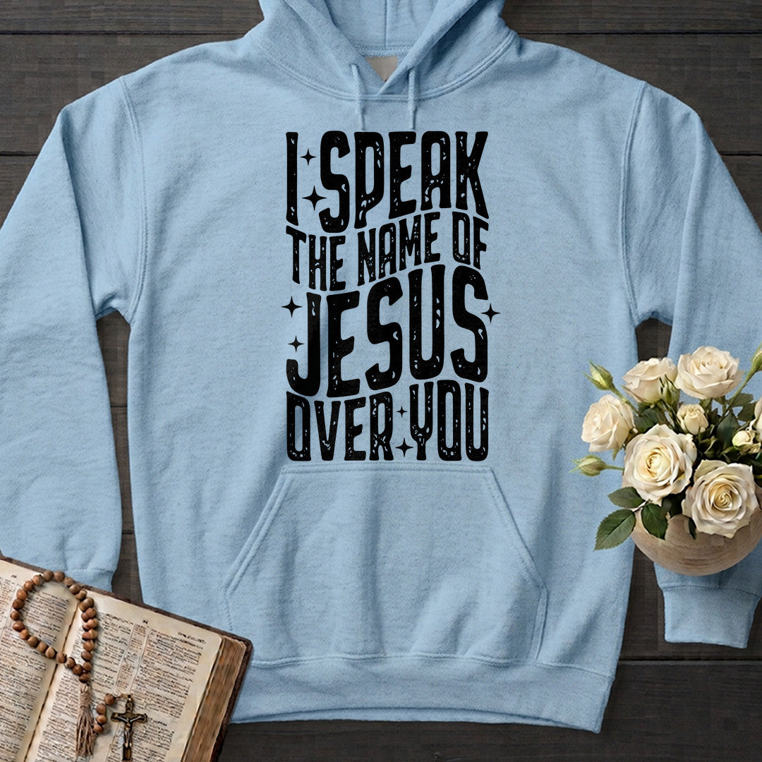 I Speak The Name Of Jesus Over You 04