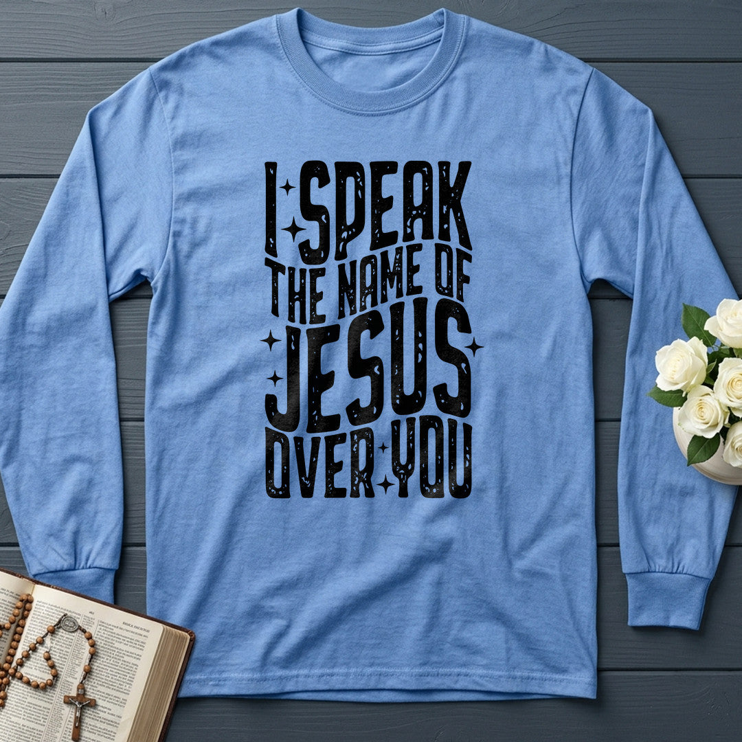 I Speak The Name Of Jesus Over You 04