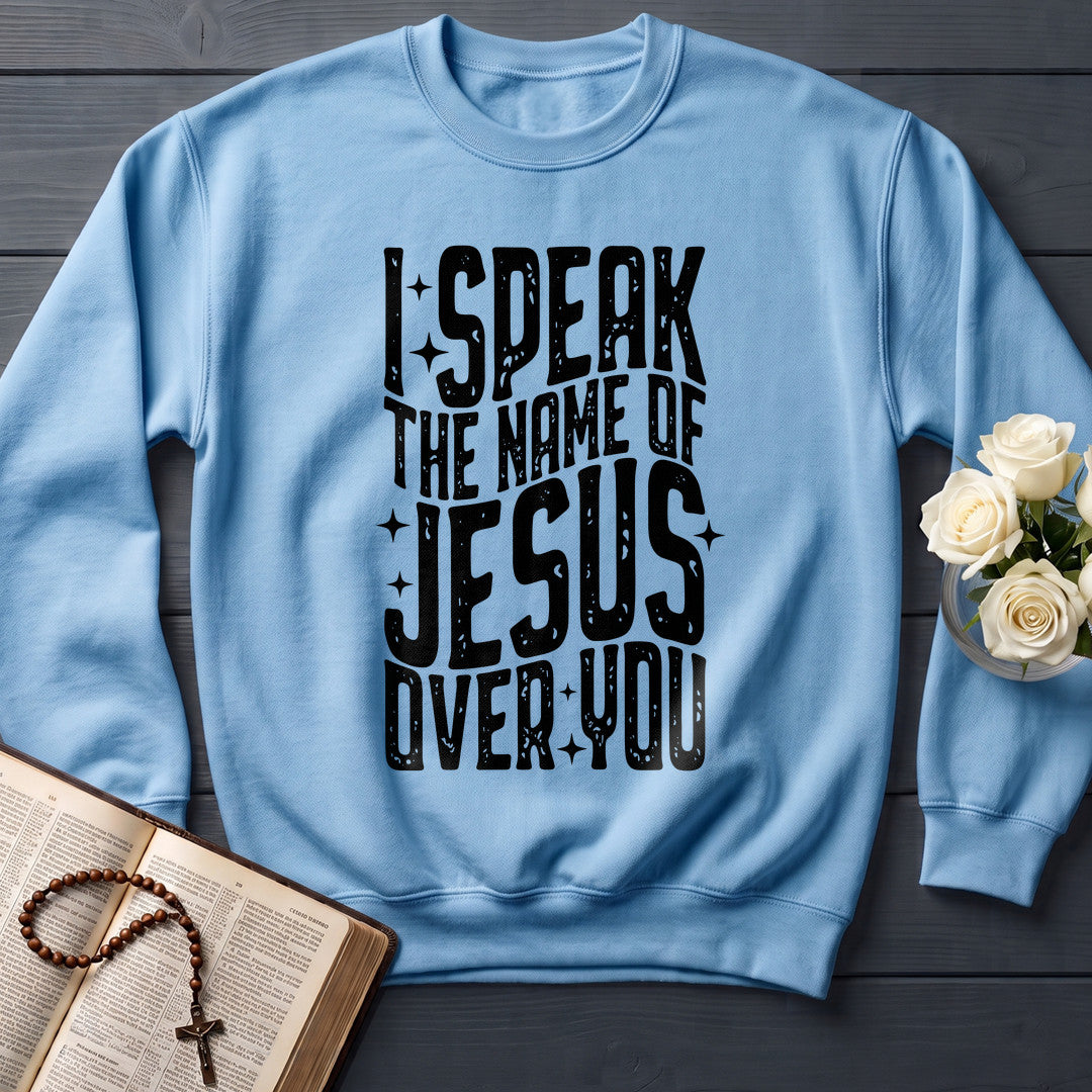 I Speak The Name Of Jesus Over You 04
