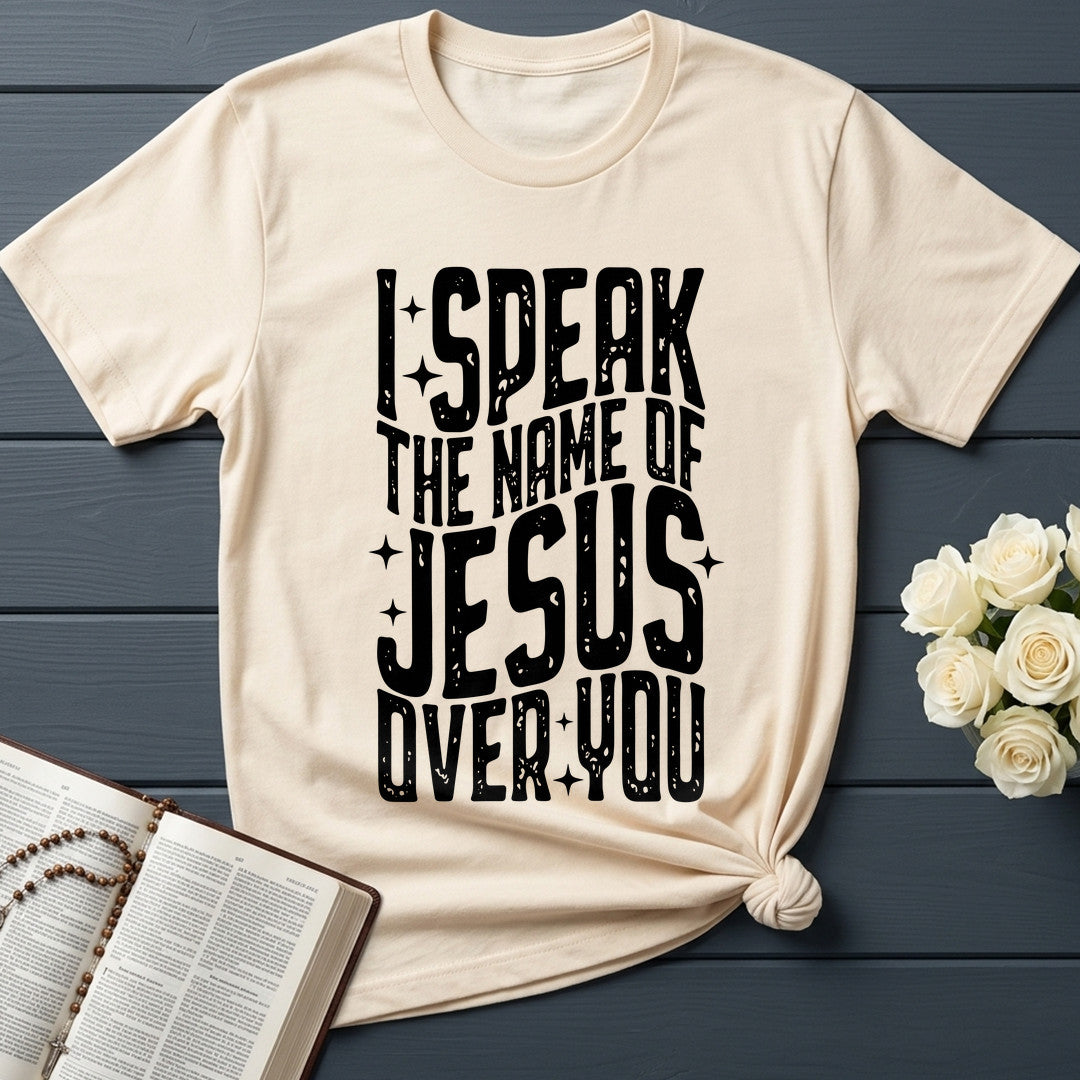 I Speak The Name Of Jesus Over You 04