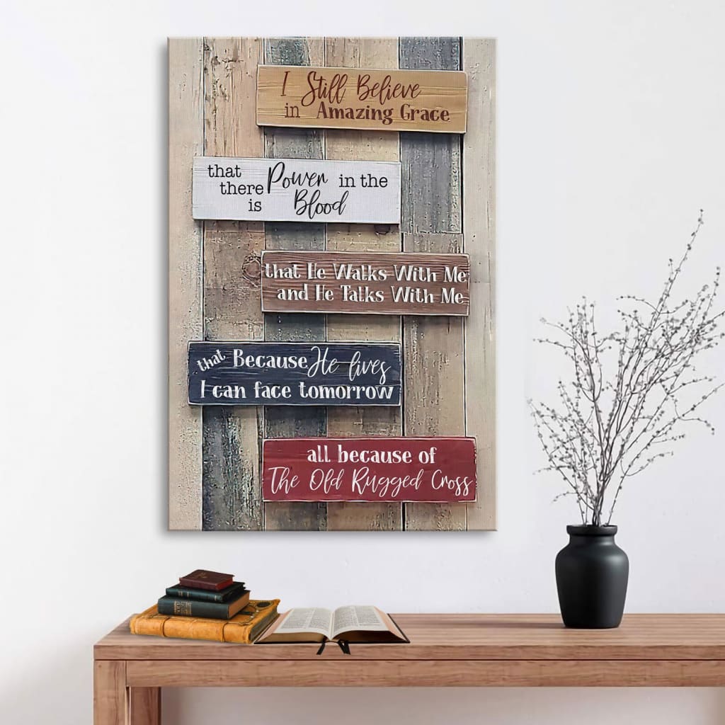 Rustic I Still Believe In Amazing Grace Canvas Wall Art