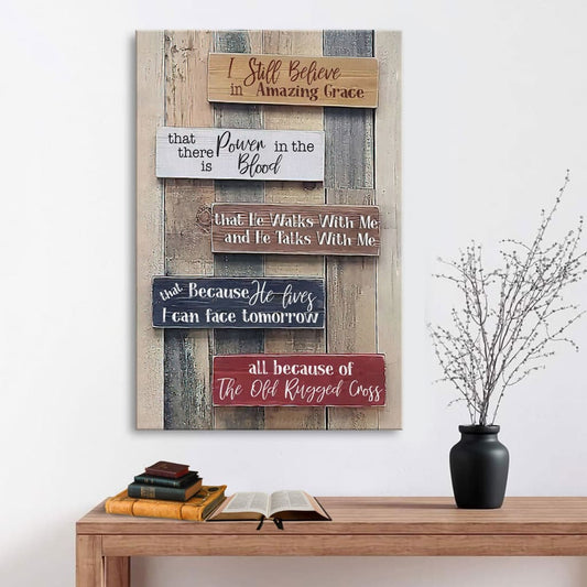 Rustic I Still Believe In Amazing Grace Canvas Wall Art