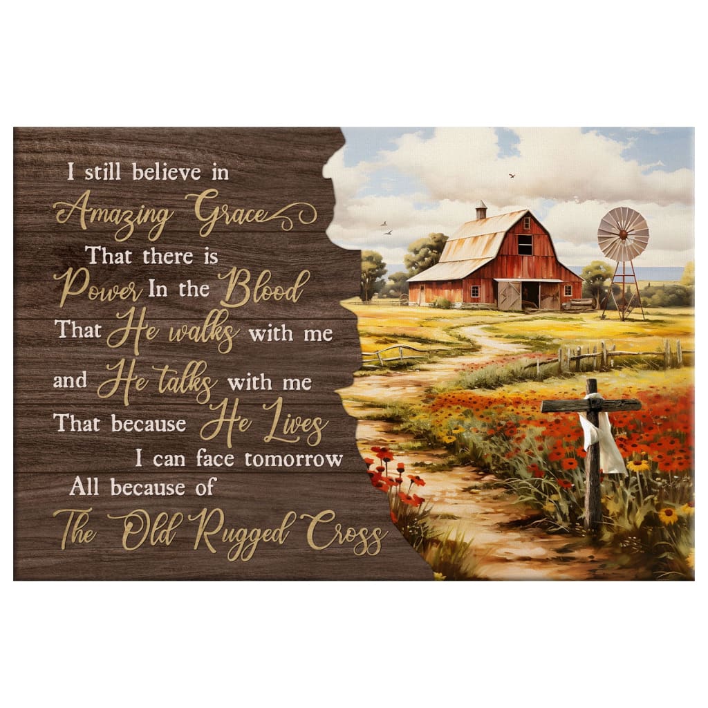 I Still Believe in Amazing Grace, Old Red Barn, Wall Art Canvas