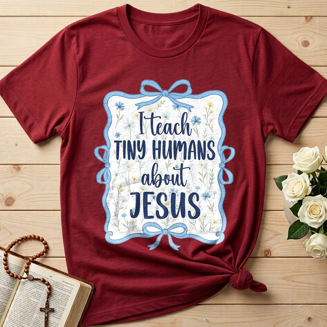 I Teach Tiny Humans About Jesus 46