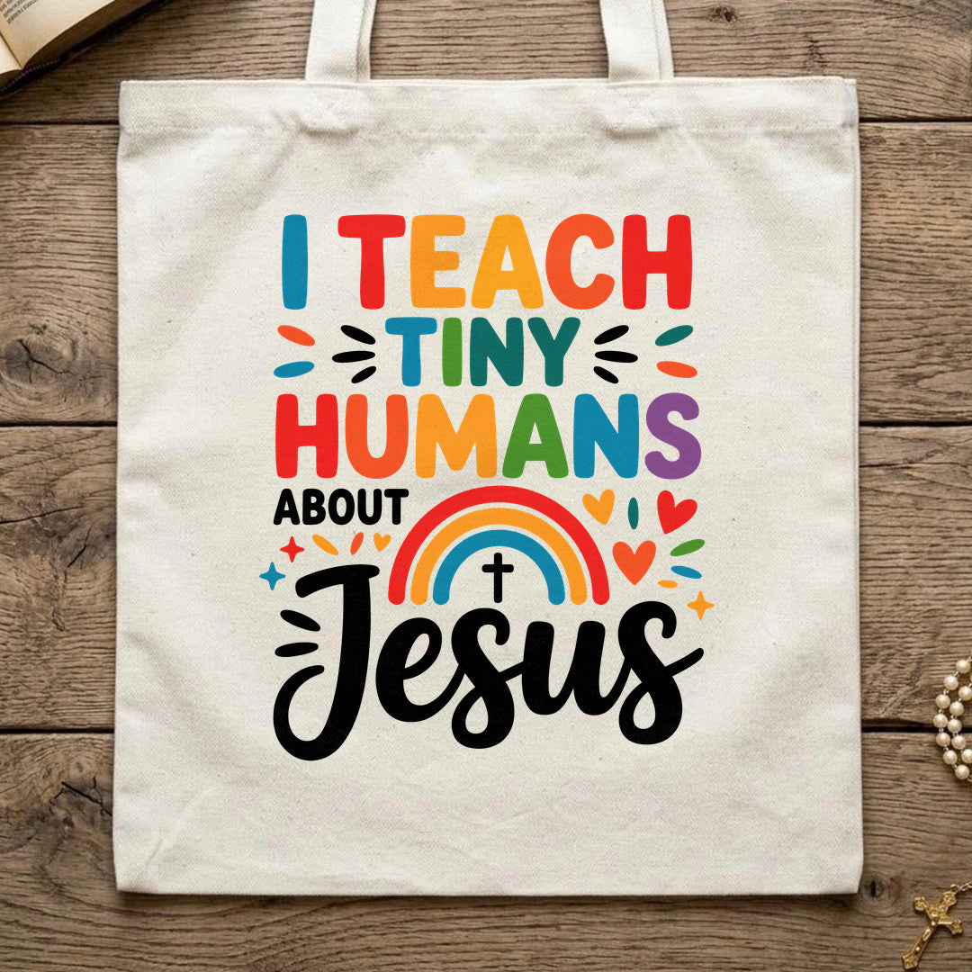I Teach Tiny Humans About Jesus 50