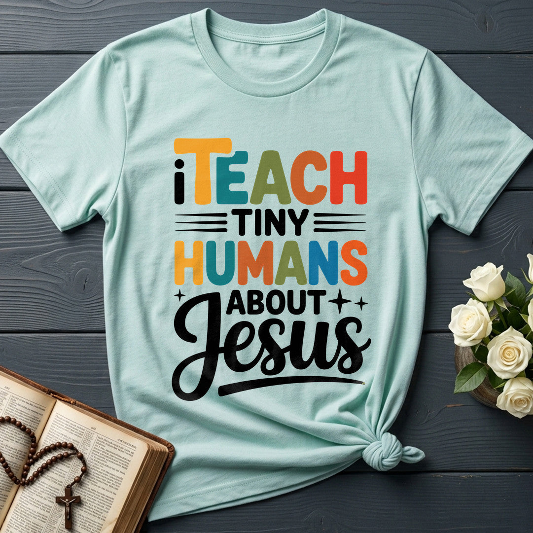 I Teach Tiny Humans About Jesus 51