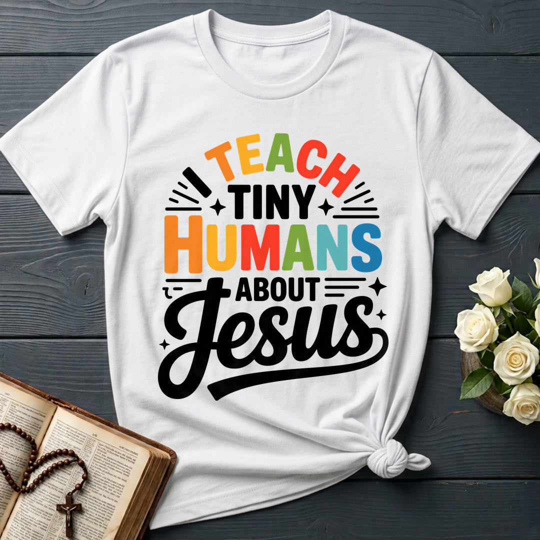 I Teach Tiny Humans About Jesus 55