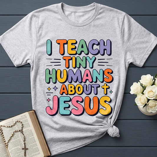 I Teach Tiny Humans About Jesus 56