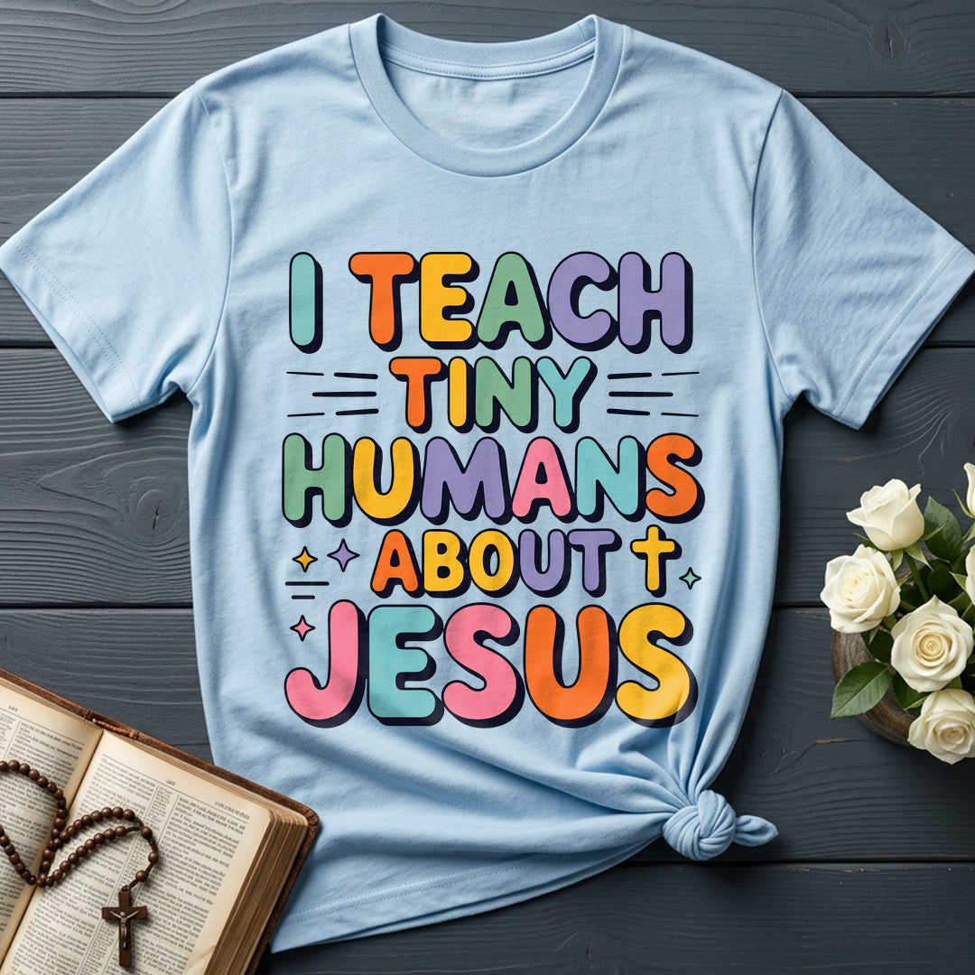 I Teach Tiny Humans About Jesus 56