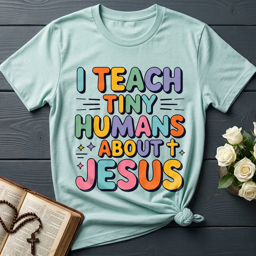 I Teach Tiny Humans About Jesus 56