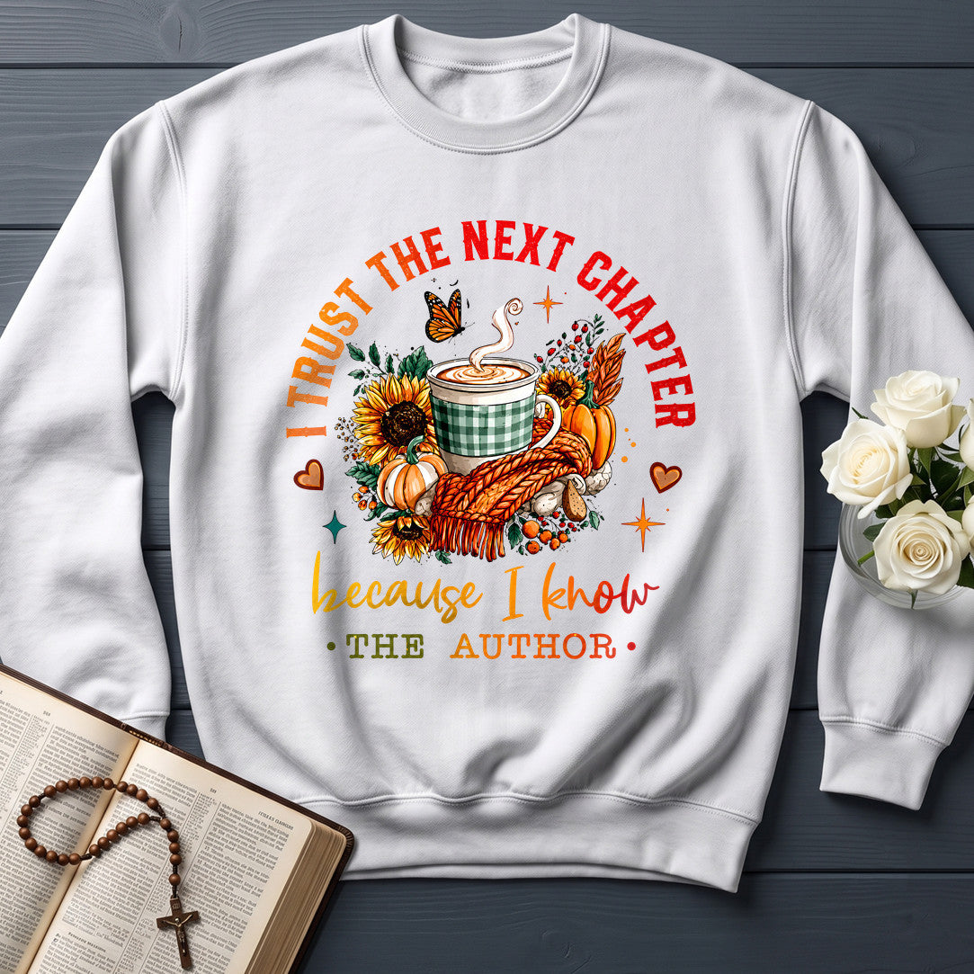 I Trust The Next Chapter Because I Know The Author 01