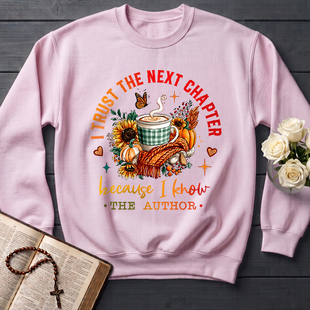 I Trust The Next Chapter Because I Know The Author 01