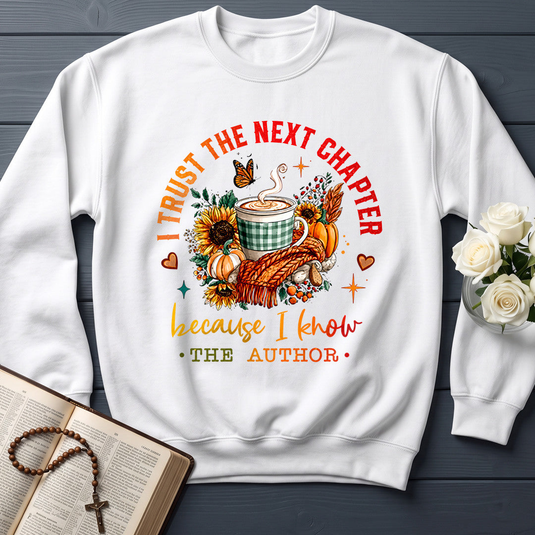 I Trust The Next Chapter Because I Know The Author 01