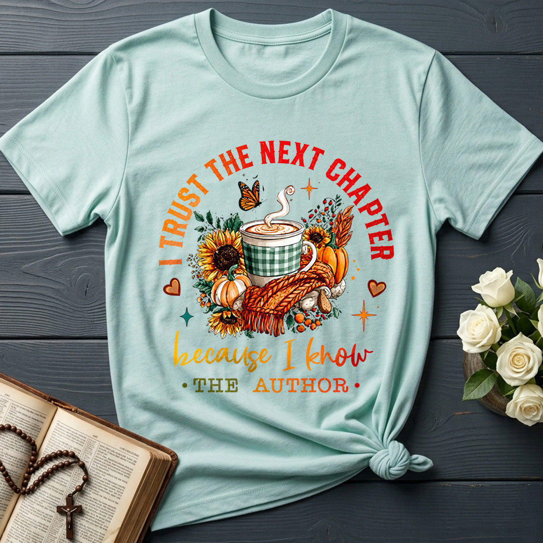 I Trust The Next Chapter Because I Know The Author 01