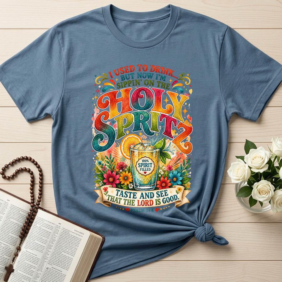 I Used To Drink But Now I'm Sippin' On The Holy Spritz 01