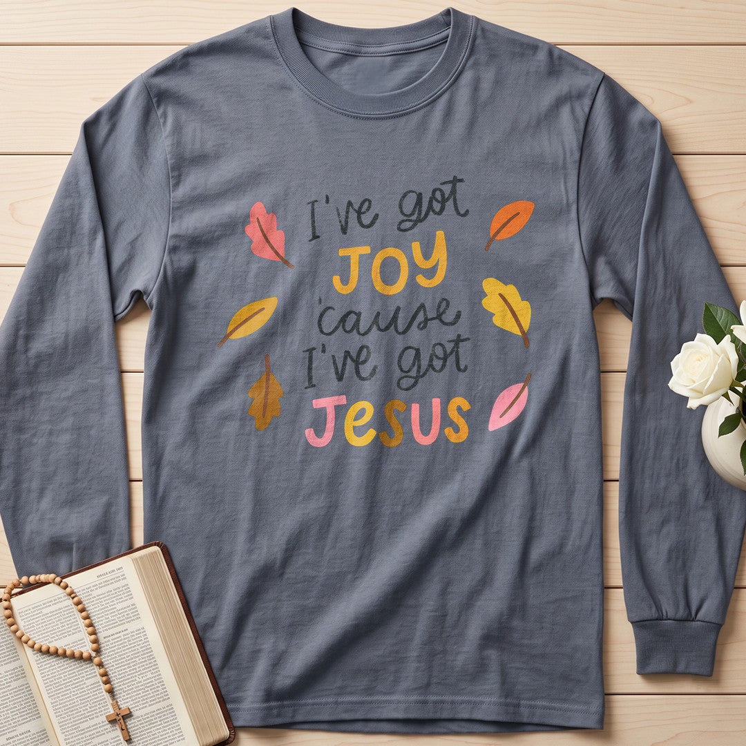 I'Ve Got Joy Cause I'Ve Got Jesus 01
