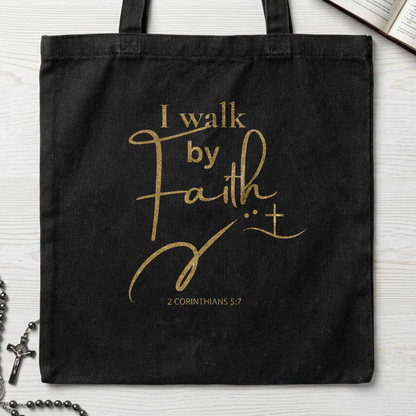 I Walk By Faith 2 Corinthians 5.7 01