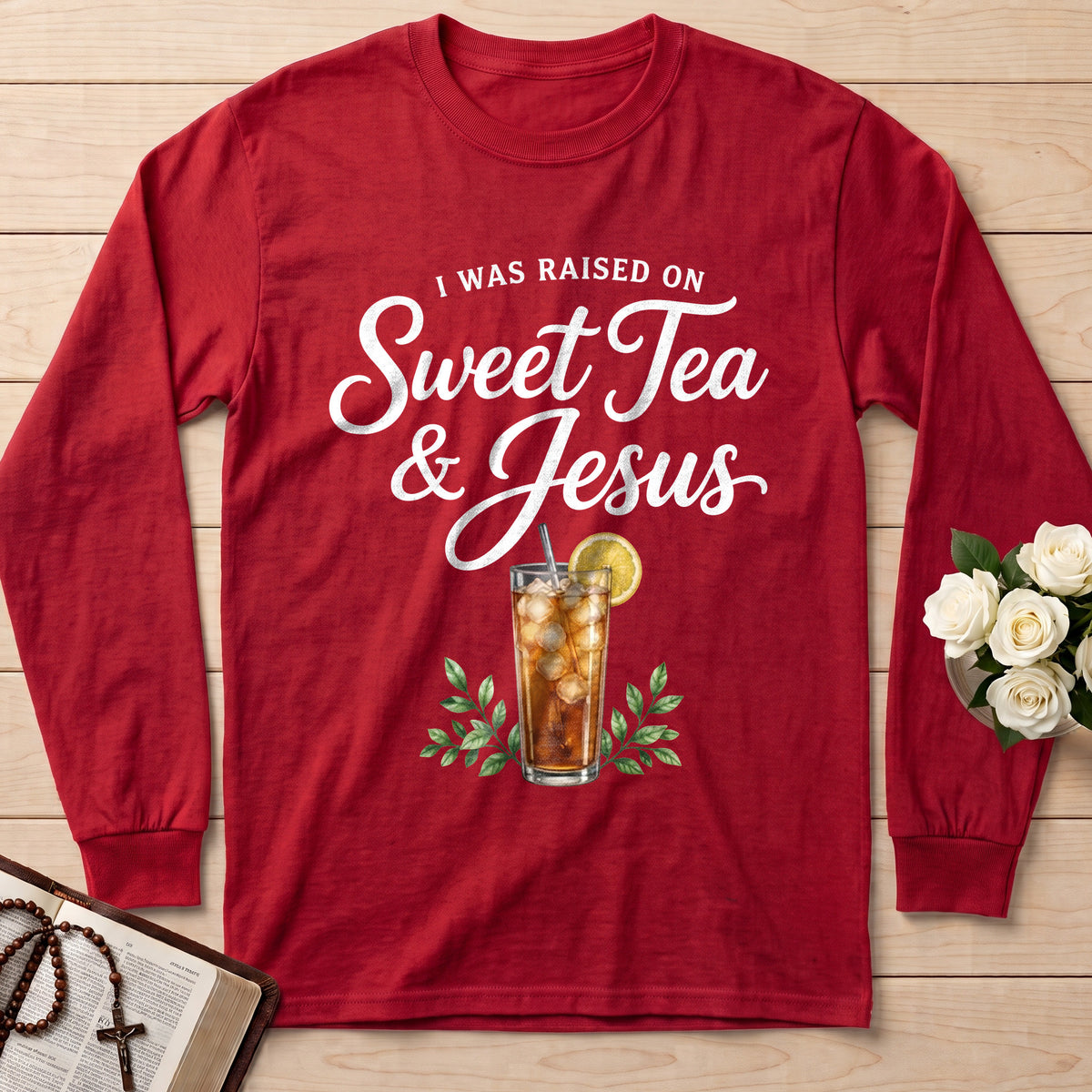 I Was Raised On Sweet Tea And Jesus 01