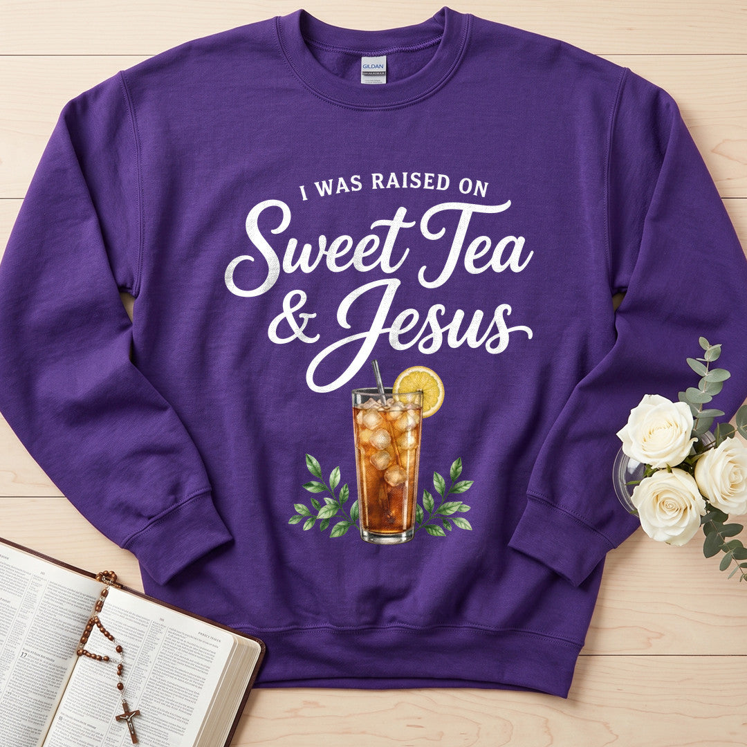 I Was Raised On Sweet Tea And Jesus 01