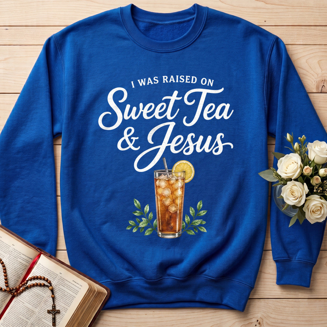 I Was Raised On Sweet Tea And Jesus 01