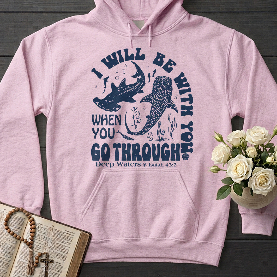 I Will Be With You When You Go Through Deep Waters Isaiah 43.2 01